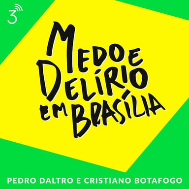 Medo e Delírio em Brasília podcast cover art