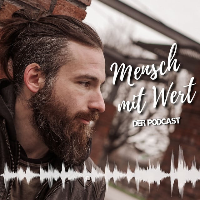 Mensch mit Wert - Der Podcast podcast cover art