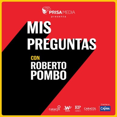 Mis Preguntas con Roberto Pombo podcast cover art