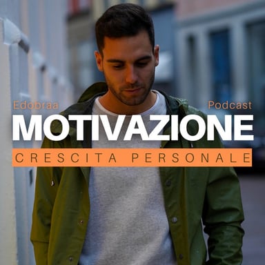 Motivazione e Crescita Personale podcast cover art