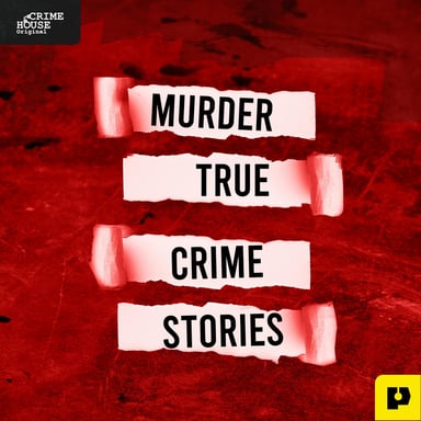 Murder: True Crime Stories podcast cover art