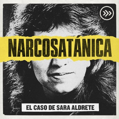 Narcosatánica: El caso de Sara Aldrete podcast cover art