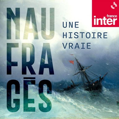 Naufragés - une histoire vraie podcast cover art