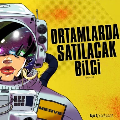 Ortamlarda Satılacak Bilgi podcast cover art
