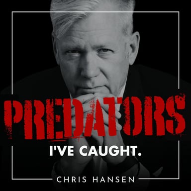 Predators I’ve Caught with Chris Hansen podcast cover art