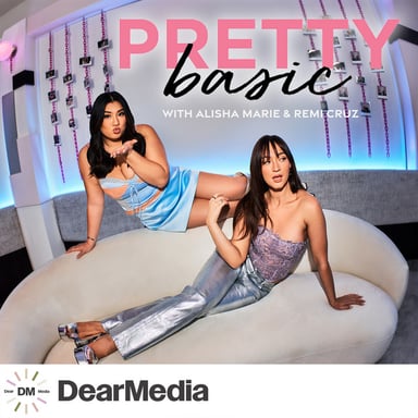 Pretty Basic with Alisha Marie and Remi Cruz podcast cover art