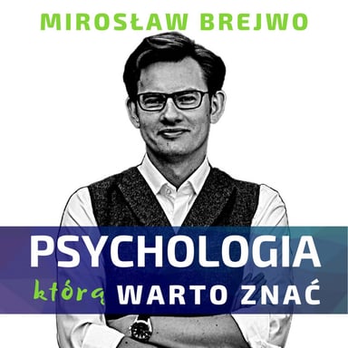 Psychologia, którą warto znać podcast cover art