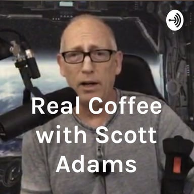 Real Coffee with Scott Adams podcast cover art