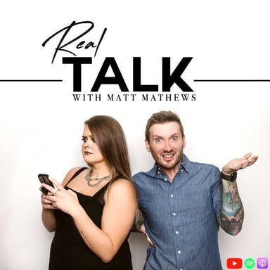 Real Talk with Matt Mathews podcast cover art