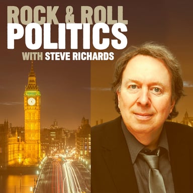 Rock & Roll Politics with Steve Richards podcast cover art