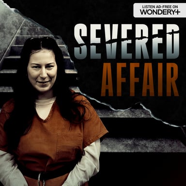 Severed Affair: The Gruesome Murder of Shad Thyrion podcast cover art