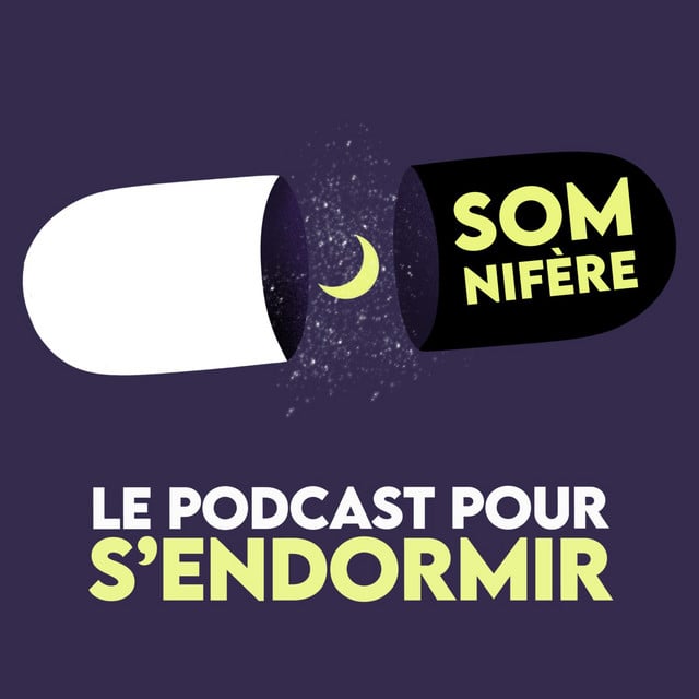 Somnifère, le podcast pour s'endormir podcast cover art