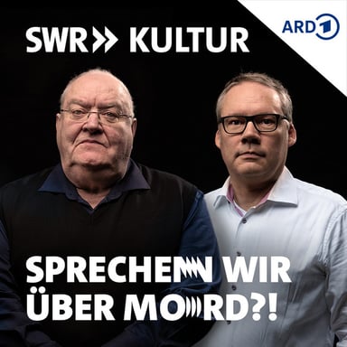 Sprechen wir über Mord?! Der SWR Kultur True Crime Podcast podcast cover art