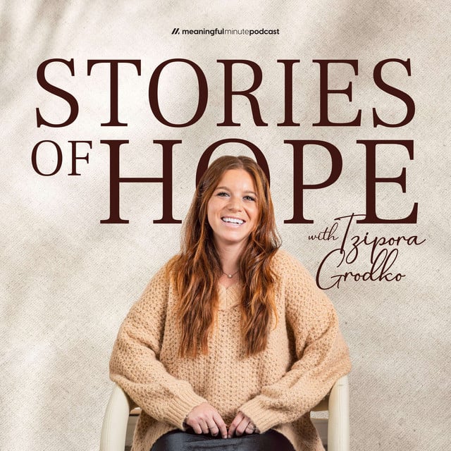 Stories Of Hope With Tzipora Grodko podcast cover art