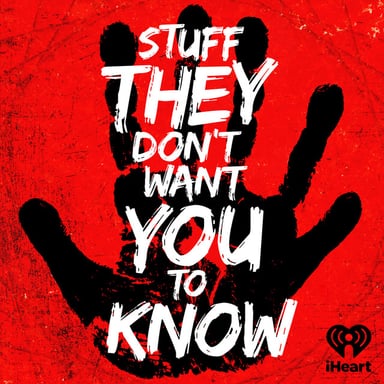 Stuff They Don't Want You To Know podcast cover art
