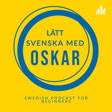 Swedish podcast for beginners (Lätt svenska med Oskar) podcast cover art