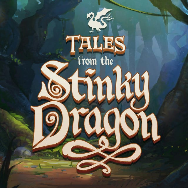 Tales from the Stinky Dragon podcast cover art