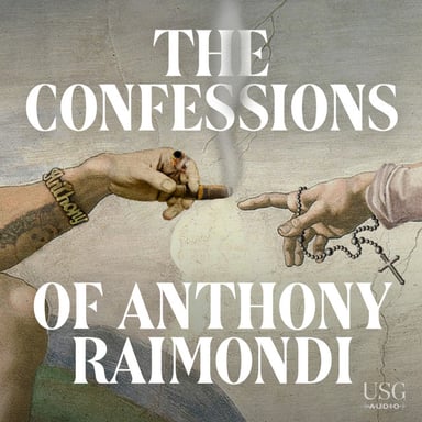 The Confessions of Anthony Raimondi podcast cover art