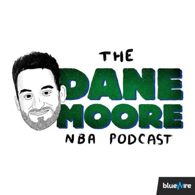 The Dane Moore NBA Podcast podcast cover art