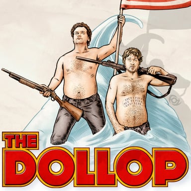 The Dollop with Dave Anthony and Gareth Reynolds podcast cover art