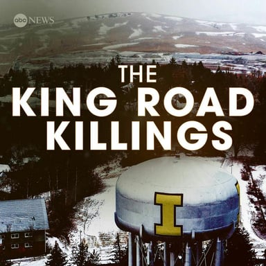 The King Road Killings: An Idaho Murder Mystery podcast cover art
