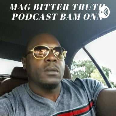 THE MAG BITTER TRUTH PODCAST podcast cover art