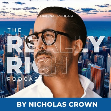 The Really Rich Podcast with Nicholas Crown podcast cover art
