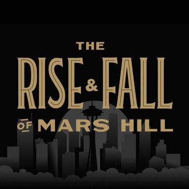 The Rise and Fall of Mars Hill podcast cover art