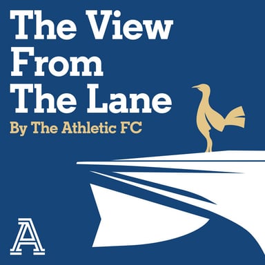 The View From The Lane: The Athletic FC's Tottenham show podcast cover art