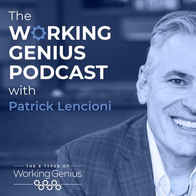 The Working Genius Podcast with Patrick Lencioni podcast cover art