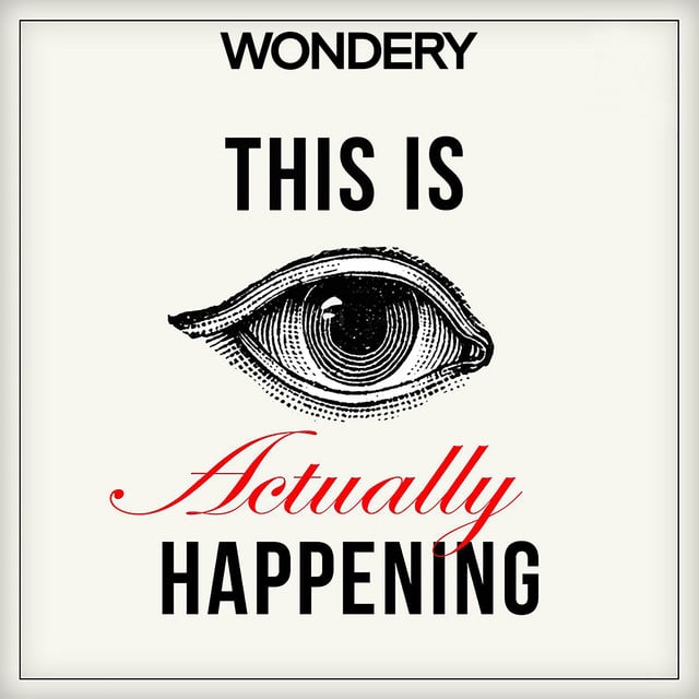 This Is Actually Happening podcast cover art