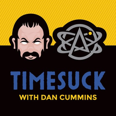 Timesuck with Dan Cummins podcast cover art