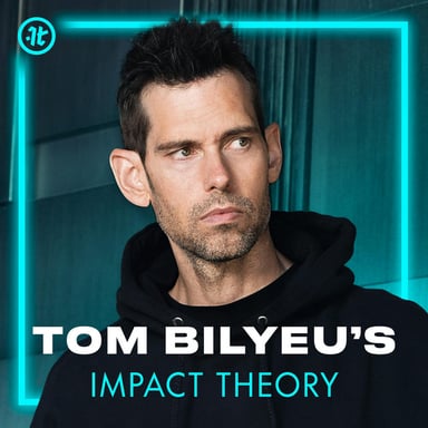Tom Bilyeu's Impact Theory podcast cover art