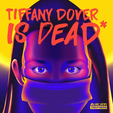 Truthers: Tiffany Dover Is Dead* podcast cover art