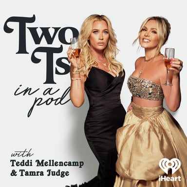 Two Ts In A Pod with Teddi Mellencamp and Tamra Judge podcast cover art