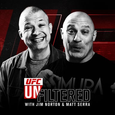 UFC Unfiltered with Jim Norton and Matt Serra podcast cover art