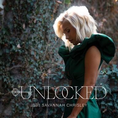 Unlocked with Savannah Chrisley podcast cover art