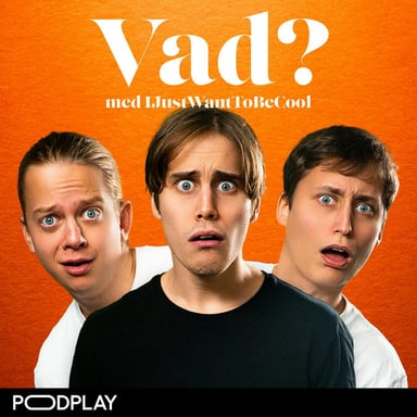 Vad? med IJustWantToBeCool podcast cover art