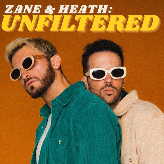 Zane and Heath: Unfiltered podcast cover art